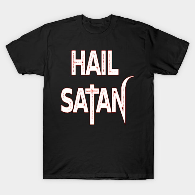 Hail Satan T-Shirt by Wicked9mm